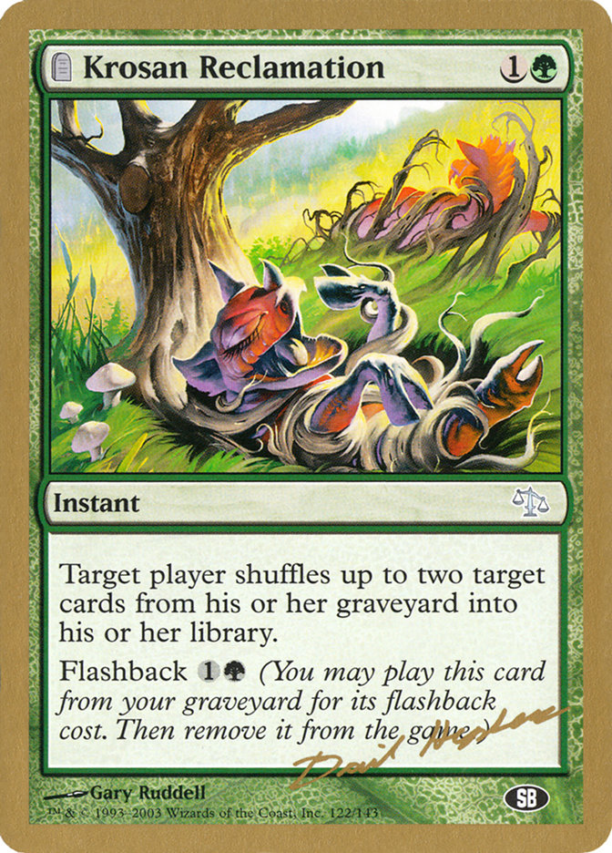 Krosan Reclamation (Dave Humpherys) (SB) [World Championship Decks 2003] | Deep Dive Games St. Marys