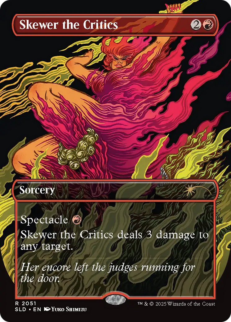 Skewer the Critics (2051) (Rainbow Foil) [Secret Lair Drop Series] | Deep Dive Games St. Marys