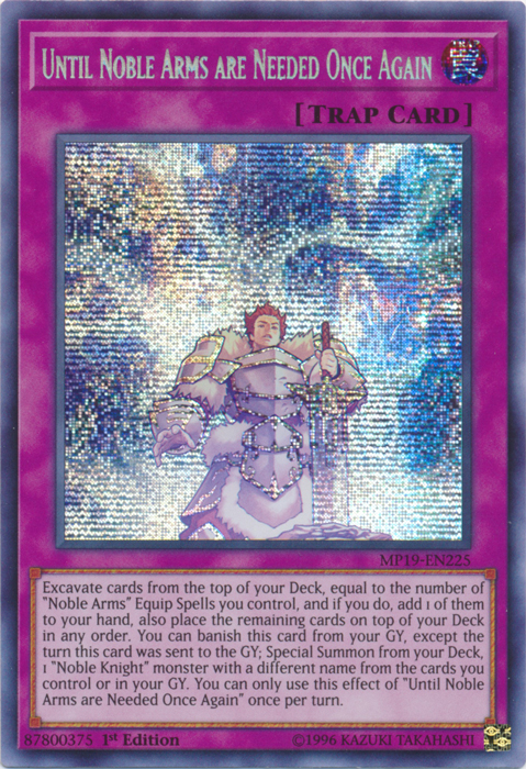 Until Noble Arms are Needed Once Again [MP19-EN225] Prismatic Secret Rare | Deep Dive Games St. Marys