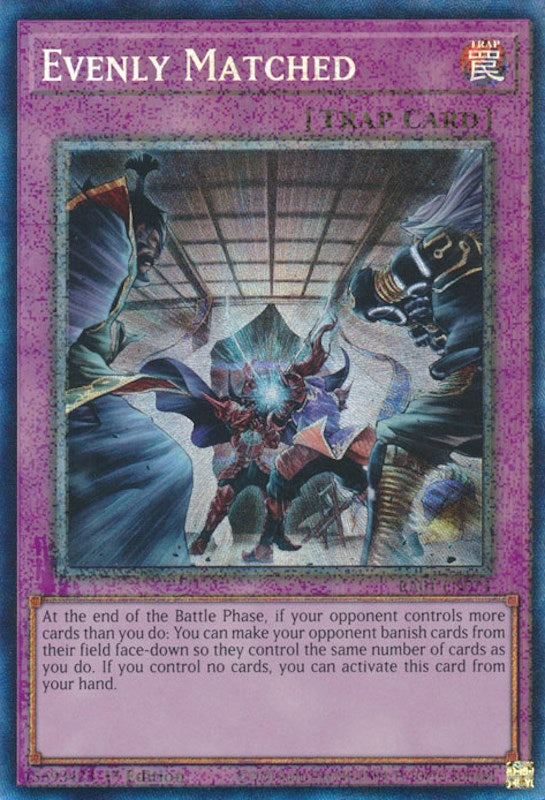 Evenly Matched [RA01-EN074] Prismatic Collector's Rare | Deep Dive Games St. Marys