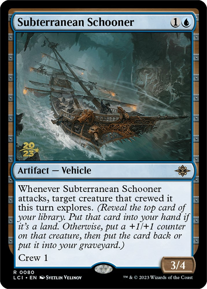 Subterranean Schooner [The Lost Caverns of Ixalan Prerelease Cards] | Deep Dive Games St. Marys