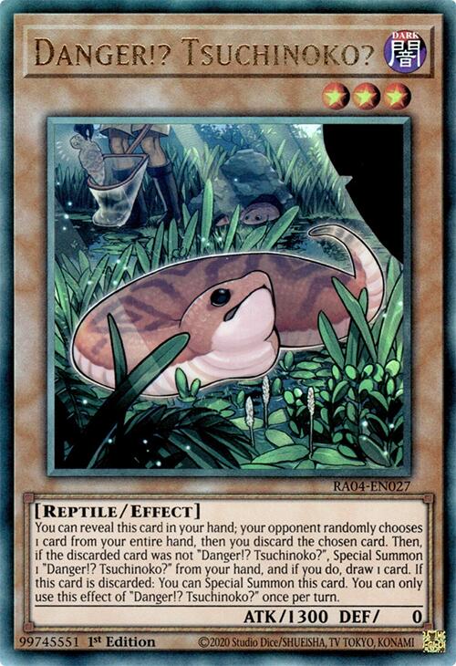 Danger!? Tsuchinoko? [RA04-EN027] Prismatic Ultimate Rare | Deep Dive Games St. Marys