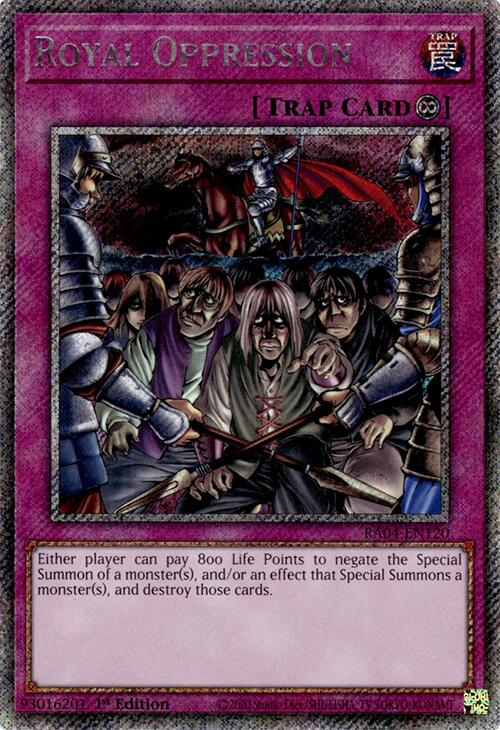 Royal Oppression [RA04-EN120] Platinum Secret Rare | Deep Dive Games St. Marys