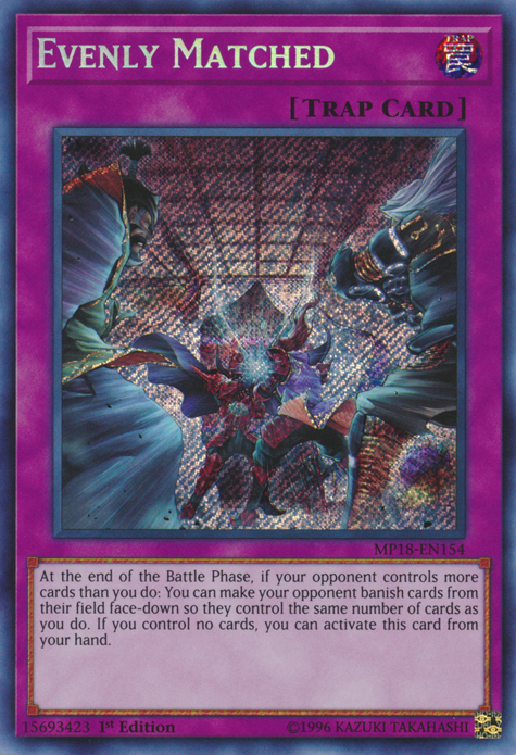 Evenly Matched [MP18-EN154] Secret Rare | Deep Dive Games St. Marys