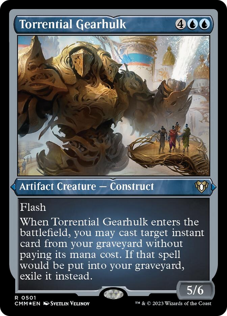 Torrential Gearhulk (Foil Etched) [Commander Masters] | Deep Dive Games St. Marys