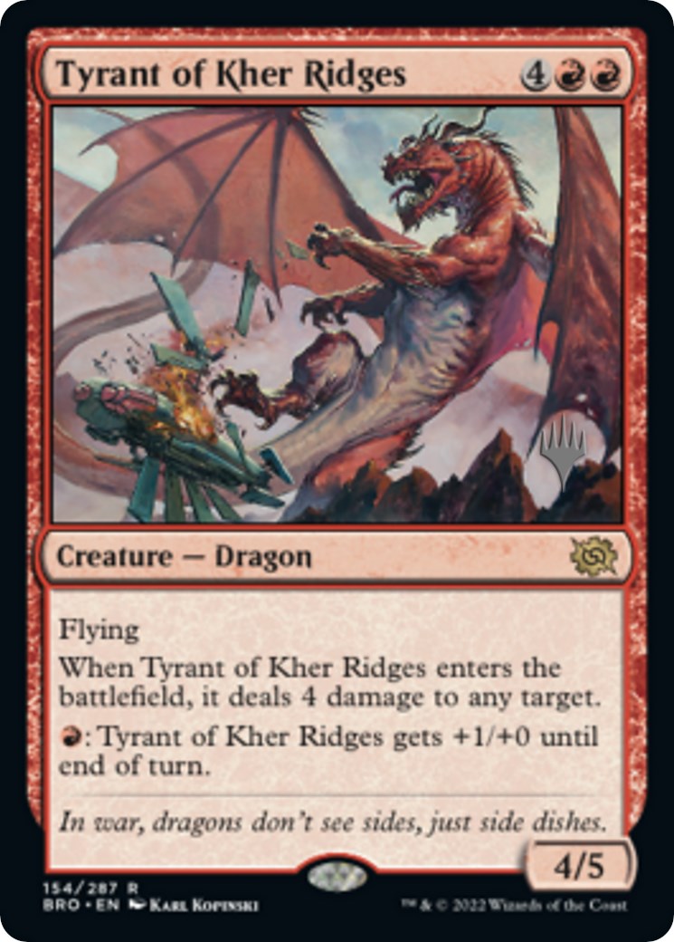 Tyrant of Kher Ridges (Promo Pack) [The Brothers' War Promos] | Deep Dive Games St. Marys