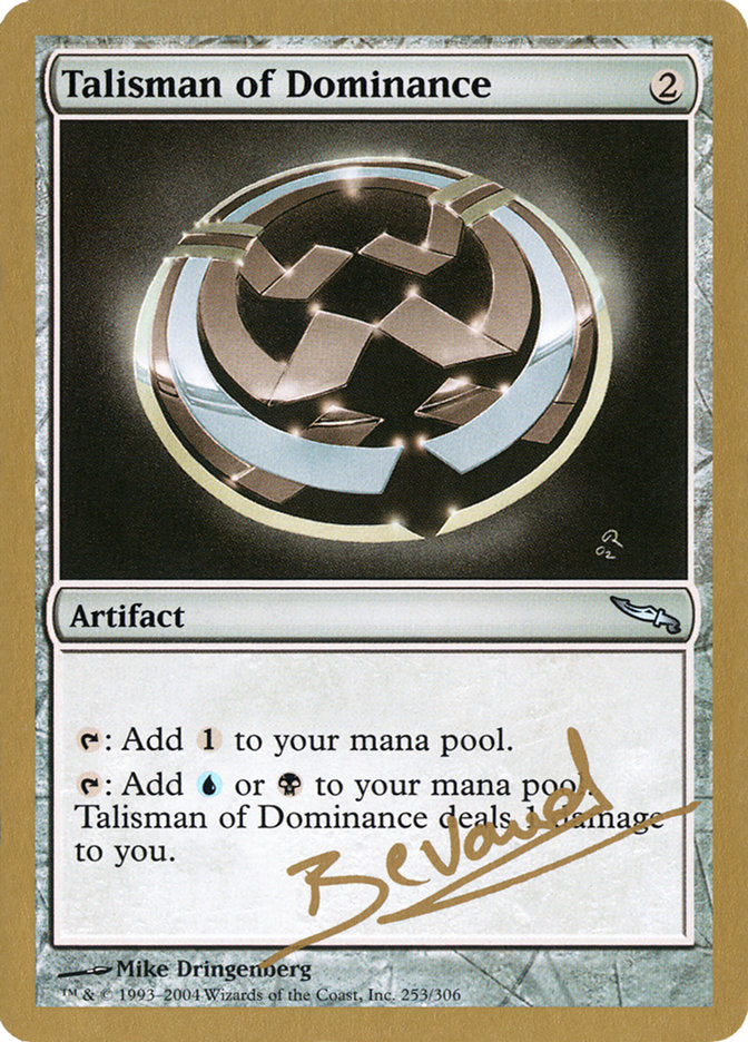 Talisman of Dominance (Manuel Bevand) [World Championship Decks 2004] | Deep Dive Games St. Marys