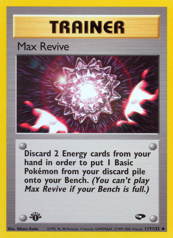 Max Revive (117/132) [Gym Challenge 1st Edition] | Deep Dive Games St. Marys