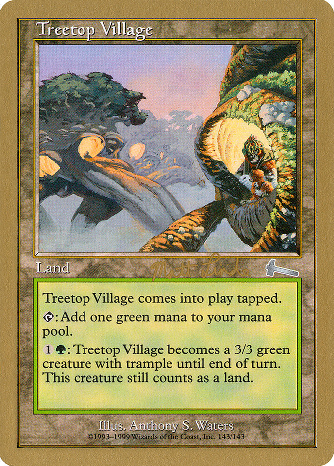 Treetop Village (Matt Linde) [World Championship Decks 1999] | Deep Dive Games St. Marys