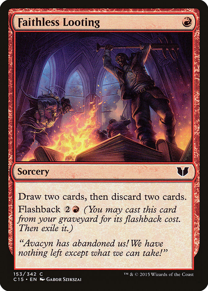 Faithless Looting [Commander 2015] | Deep Dive Games St. Marys