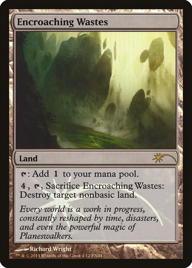 Encroaching Wastes [Friday Night Magic 2014] | Deep Dive Games St. Marys