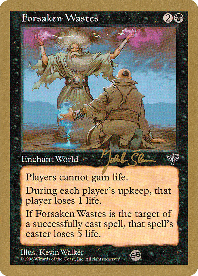 Forsaken Wastes (Jakub Slemr) (SB) [World Championship Decks 1997] | Deep Dive Games St. Marys