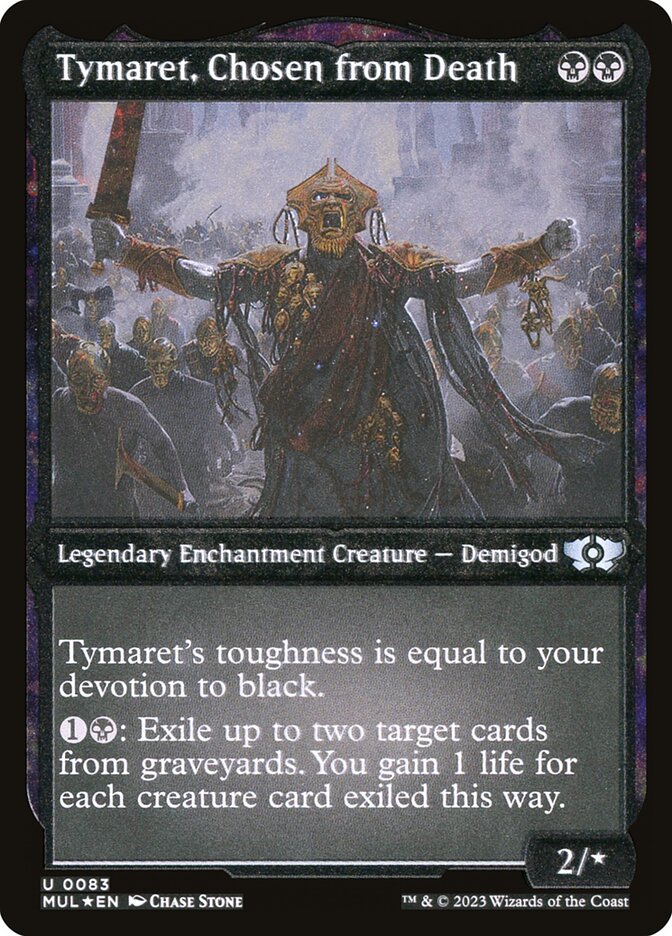 Tymaret, Chosen from Death (Foil Etched) [Multiverse Legends] | Deep Dive Games St. Marys