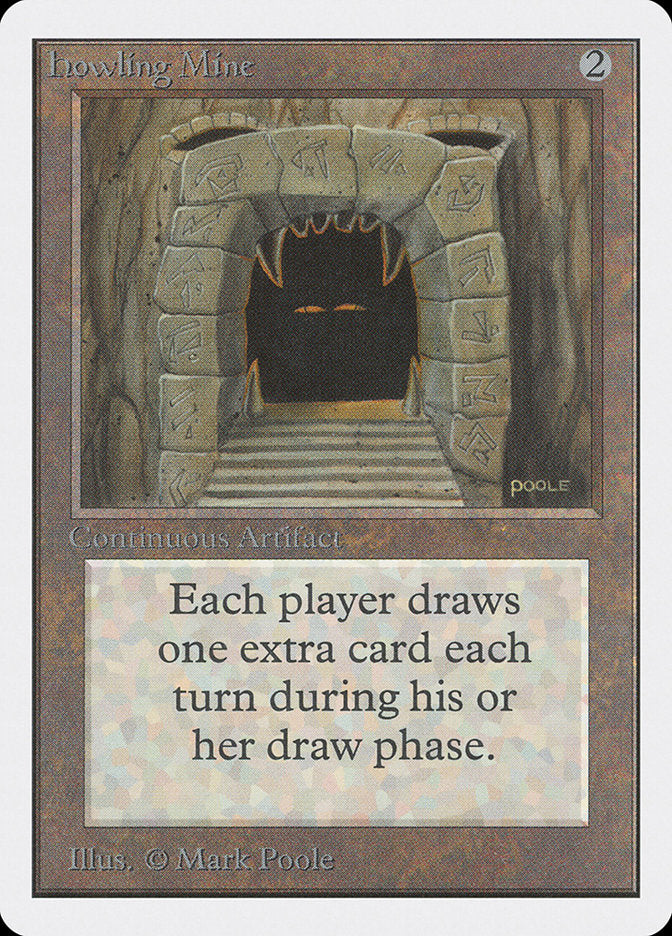 Howling Mine [Unlimited Edition] | Deep Dive Games St. Marys