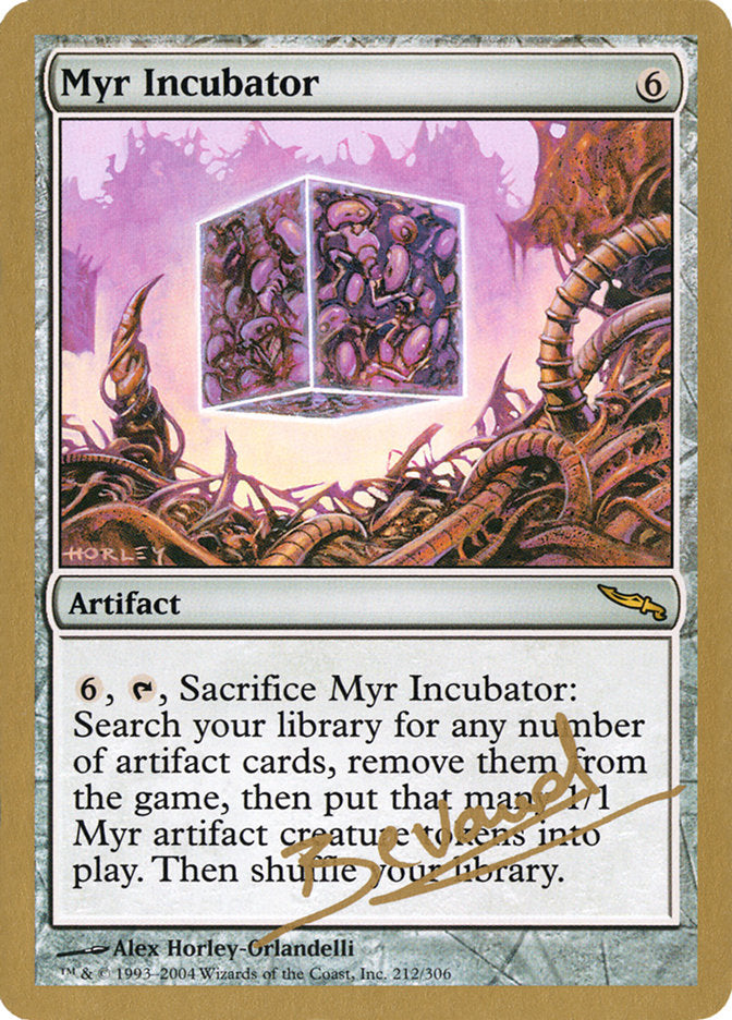 Myr Incubator (Manuel Bevand) [World Championship Decks 2004] | Deep Dive Games St. Marys