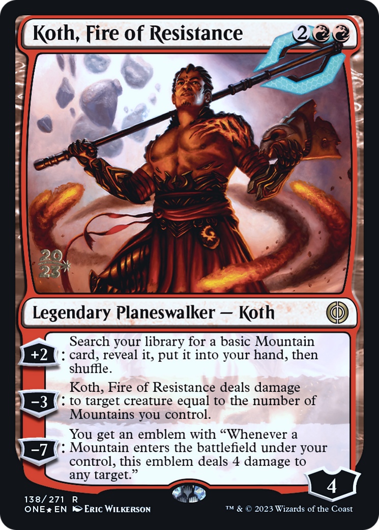 Koth, Fire of Resistance [Phyrexia: All Will Be One Prerelease Promos] | Deep Dive Games St. Marys