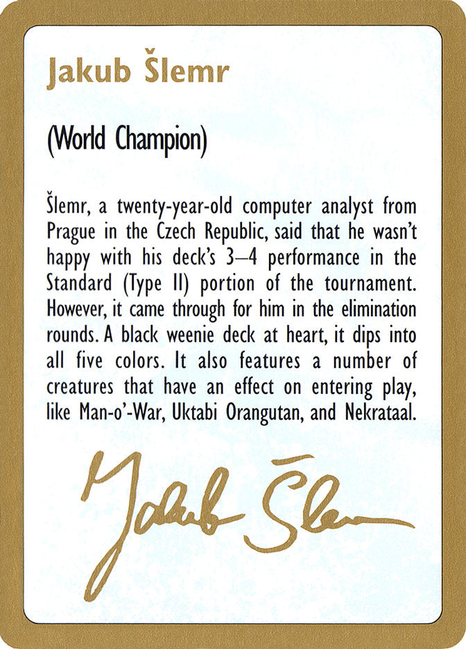 Jakub Slemr Bio [World Championship Decks 1997] | Deep Dive Games St. Marys
