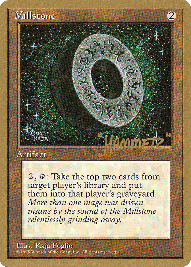 Millstone (Shawn "Hammer" Regnier) [Pro Tour Collector Set] | Deep Dive Games St. Marys