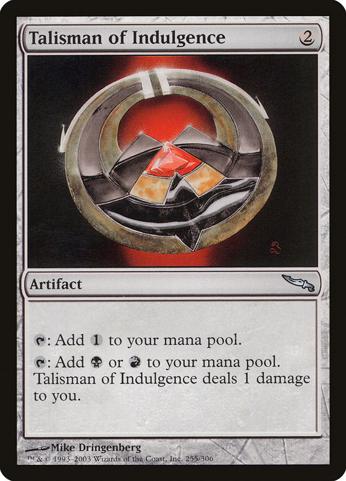 Talisman of Indulgence [Mirrodin] | Deep Dive Games St. Marys