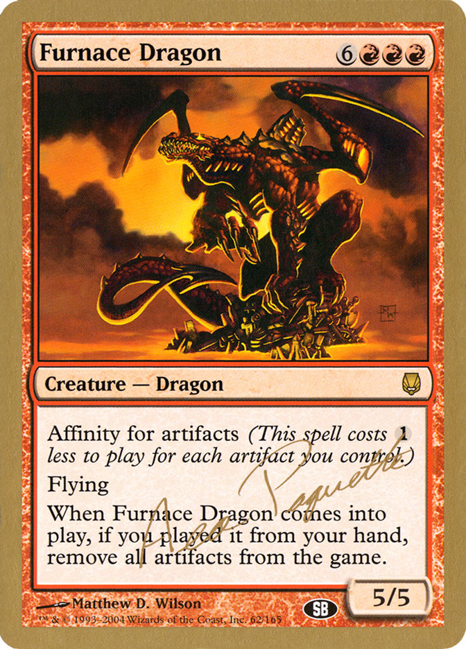 Furnace Dragon (Aeo Paquette) (SB) [World Championship Decks 2004] | Deep Dive Games St. Marys