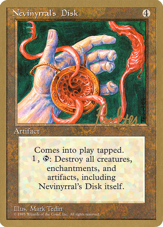 Nevinyrral's Disk (Preston Poulter) [Pro Tour Collector Set] | Deep Dive Games St. Marys