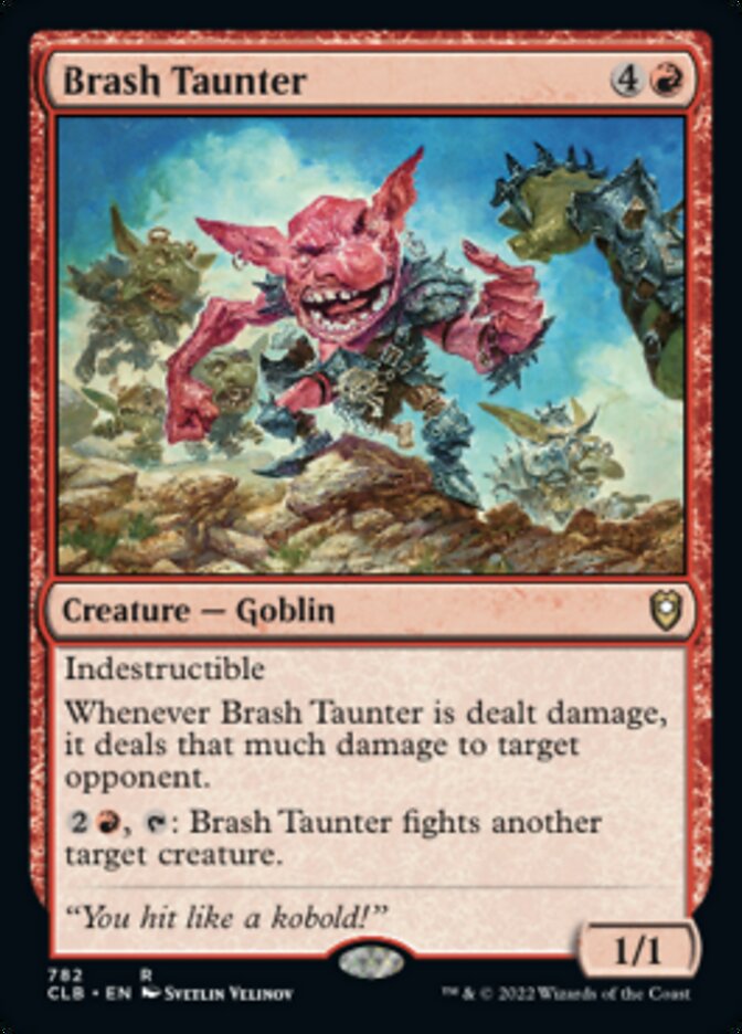 Brash Taunter [Commander Legends: Battle for Baldur's Gate] | Deep Dive Games St. Marys