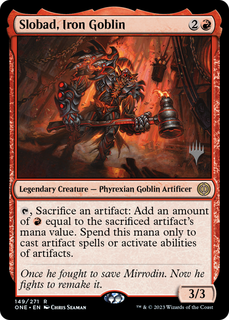 Slobad, Iron Goblin (Promo Pack) [Phyrexia: All Will Be One Promos] | Deep Dive Games St. Marys