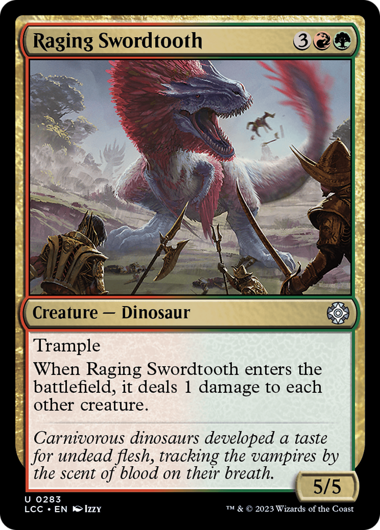 Raging Swordtooth [The Lost Caverns of Ixalan Commander] | Deep Dive Games St. Marys