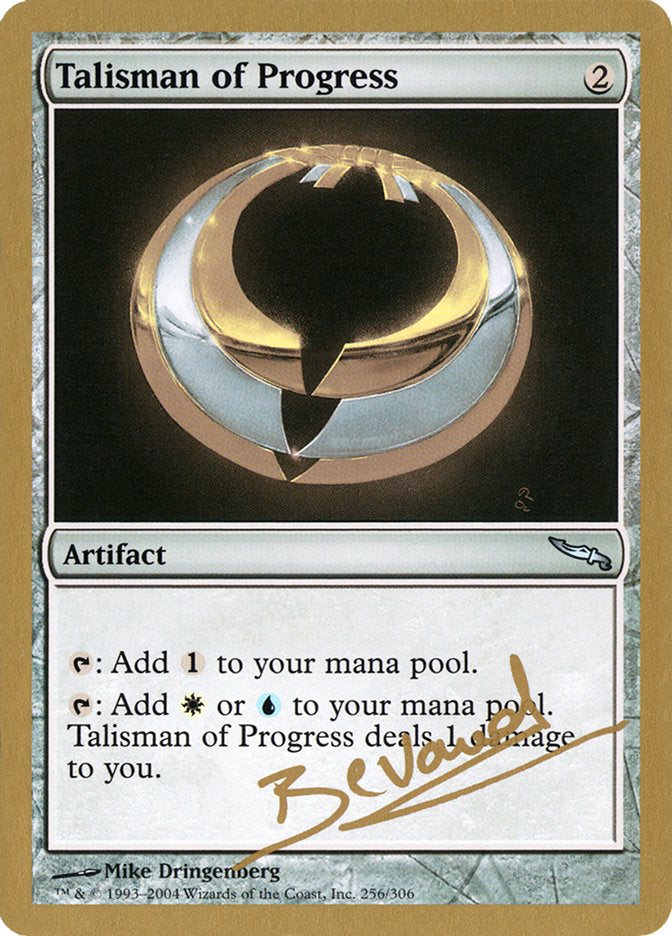 Talisman of Progress (Manuel Bevand) [World Championship Decks 2004] | Deep Dive Games St. Marys
