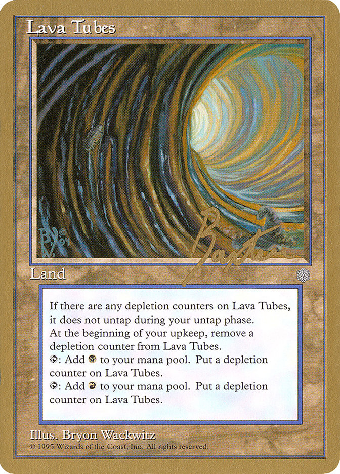 Lava Tubes (George Baxter) [Pro Tour Collector Set] | Deep Dive Games St. Marys