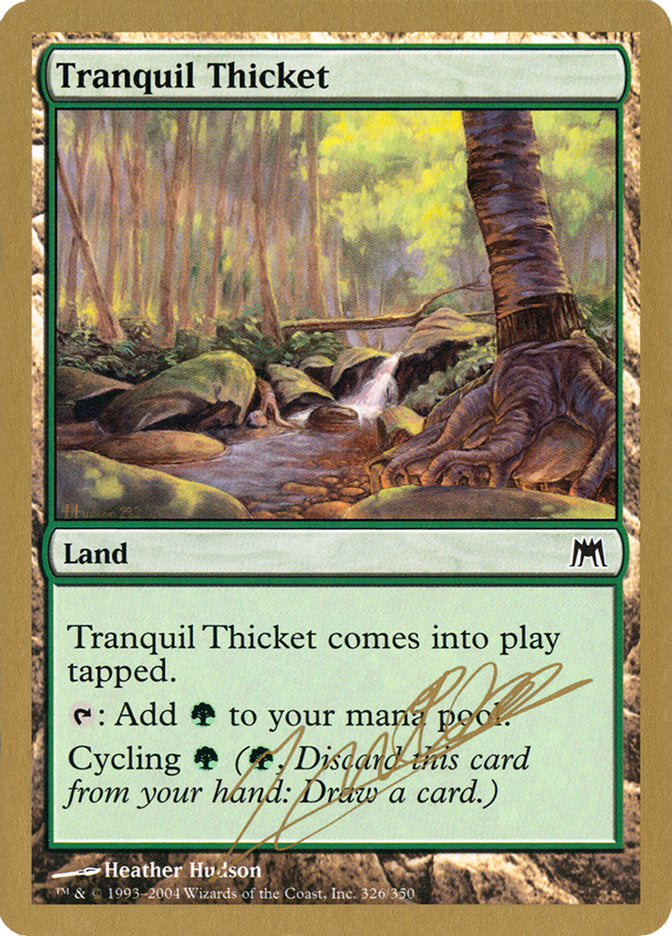 Tranquil Thicket (Julien Nuijten) [World Championship Decks 2004] | Deep Dive Games St. Marys