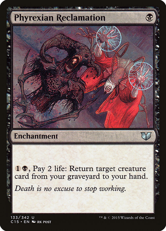 Phyrexian Reclamation [Commander 2015] | Deep Dive Games St. Marys